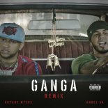 Bryant Myers feat.  Anuel AA – Gan-Ga (Remix)