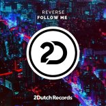 Reverse - Follow Me (Extended Mix)