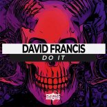 David Francis - Do It (Original Mix)