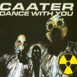 Caater - Dance With You (Radio Edit)