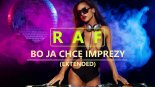 RAF - BO JA CHCĘ IMPREZY (EXTENDED)