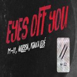 M-22 & Arlissa feat. Kiana Lede - Eyes Off You