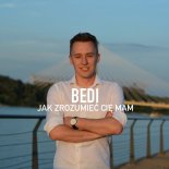 Bedi - Jak zrozumieć Cię mam (DJ Lupek remix 2019)