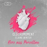 Glücksmoment & Elaine Winter - Herz aus Porzellan (Jason Parker Remix)