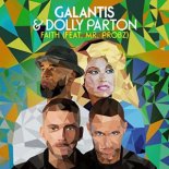 Galantis & Dolly Parton feat. Mr. Probz - Faith (Galantis & Bali Bandits VIP Mix)