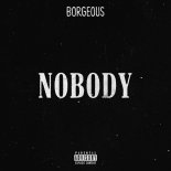 Borgeous - Nobody