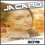 JACARO - Najpiękniejsza ( Remix DJ LUPEK 2020 )