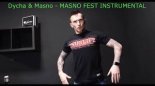 Dycha & Masno - Masno Fest  (Instrumental)