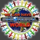 So Wonderful - We Can Have A World (7 Radio)