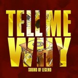 Sound Of Legend - Tell Me Why (Dj Ratek Mixshow)