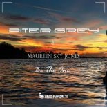 PITER GREY & MAUREEN SKY JONES - Be The One