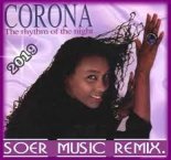 CORONA - The rhythm of the night (SOER MUSIC rmx)