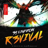 39 Kingdom - R3vival (Original Mix)