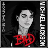 Michael Jackson - Bad (Andrey Rain Remix)