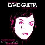 David Guetta - Love Don\'t Let Me Go (DJ Walkman Bootleg 2020)
