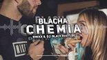 BLACHA - Chemia (Emixx & DJ BLACK Bootleg 2020)