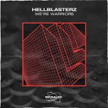 Hellblasterz - We\'re Warriors (Extended Mix)