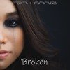 Tom Harriz - Broken