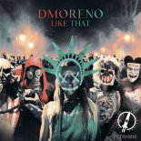 Dmoreno - Like That (Original Mix)