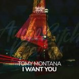 Tomy Montana - I Want You