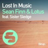 Sean Finn & Lotus feat. Sister Sledge - Lost In Music (Original Club Mix)