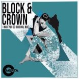 Block & Crown - I Want You So (Original Mix)