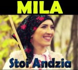 MILA - Stoi Andzia