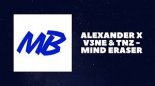 Alexander x V3ne & TNZ - Mind Eraser