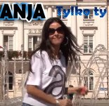 ANJA - Tylko ty