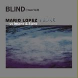 Mario Lopez - Blind (Insane & Stone Extended Mix)