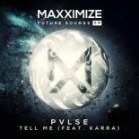 PVLSE feat. KARRA - Tell Me (Extended Mix)