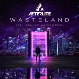 Afterlite & Ashley Apollodor - Wasteland