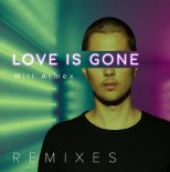 Will Armex - Love Is Gone (Midnight Daddies Remix)