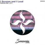 Multimen Feat. L.E.V. - I Scream And I Loud (Misha Sinal Remix)