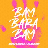 Serge Legran & DJ DimixeR - Bam Barabam