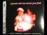 D-Fresh - Tell Me What You Feel (radio version)