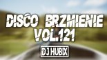 #SKŁADANKA #DISCOPOLO  #STYCZEŃ #2020  NAJLEPSZE HITY DISCO BRZMIENIE vol.121  @DJ Hubix