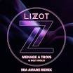  Lizot, Holy Molly - Menage A Trois (Mia Amare Remix)