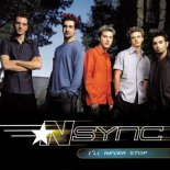 N Sync - I\'ll Never Stop