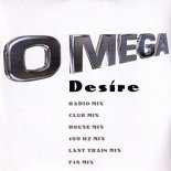 O Mega - Desire (Club Mix)