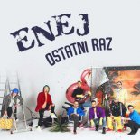 Enej - Ostatni raz