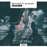 ROY COCS feat. JIA MILES - HIGHER (Extended Mix)