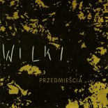 Wilki - Moja \'\'Baby\'\'