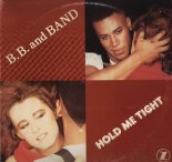 B.B. & Band - Hold Me Tight