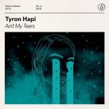 Tyron Hapi - Ain't My Tears (Extended Mix)