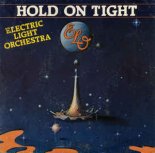 Electric Light Orchestra - Hold On Tight