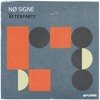 NØ SIGNE - Afterparty