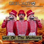 Gigi L'Altro feat. Roberto Francesconi - Last Of The Mohicans (Il Fabbro Radio Mix)