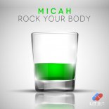 MICAH - ROCK YOUR BODY