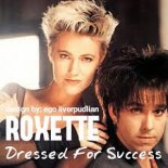 Roxette - Dressed for Success